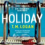 Holiday – Sieben Tage. Drei Familien. Ein tödliches Geheimnis. (DE)