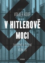 V Hitlerově moci. Zvláštní a 