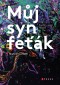 Můj syn feťák