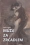 Múza za zrcadlem