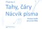 Písanka 2 - Tahy, čáry, nácvik písma