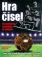 Hra čísel - Co skutečně rozhoduje ve fotbale