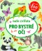 Naše zvířátka - Pro bystré oči