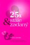 25x & stále zadaný