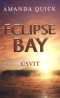 Eclipse Bay 2 - Úsvit