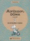 Montessori Doma 3-6 let