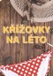 Křížovky na léto