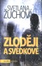 Zloději a svědkové