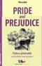 Pride and Prejudice/ Pýcha a předsudek