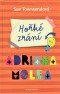 Hořké zrání Adriana Molea