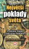 Největší poklady světa  - Prokleté, dávné a odcizené bohatství