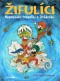 Žifulíci - Neposední trpaslíci