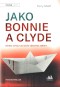 Jako Bonnie a Clyde