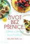 Život bez pšenice: 30minutová
