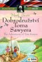 Dvojjazyčné čtení Dobrodružství Toma Sawyera