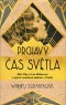 Prchavý čas světla: Man Ray a Lee Millerová a jejich osudové setkání v Paříži