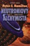 Neutroniový alchymista  část 1 - Sjednocení