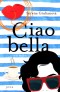 Ciao bella