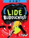O co jde? Lidé budoucnosti