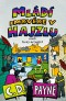 Mládí imrvére v hajzlu: aneb Geny nezapřeš