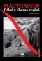 Mauthausen: Ďábel v líbezné krajině