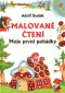 Malované čtení - Moje první pohádky