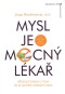 Mysl je mocný lékař