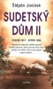 Sudetský dům II - Podzim 1947 - květen 1950
