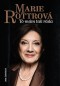 Marie Rottrová - To mám tak ráda