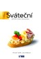 Sváteční - spolehlivé recepty, rady a postupy
