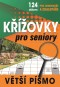 Křížovky pro seniory - 124 křížovek pro zahrádkáře a chalupáře