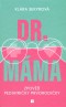 Dr. Máma : Zpověď prvorodičky