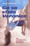 Co se stalo Veronice