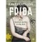 Frida - Moje zbloudilá babička ve víru dějin