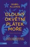 Dlouhý okvětní plátek moře
