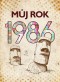 Můj rok 1986