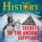 Secrets of the Ancient Egyptians (EN)