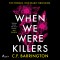 When We Were Killers (EN)