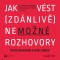 Jak vést (zdánlivě) nemožné rozhovory