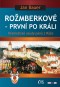 Rožmberkové - první po králi