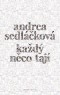 Každý něco tají