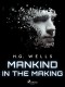 Mankind in the Making