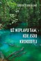 Už neplavu tam, kde jsou krokodýli