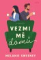 PŘEDPRODEJ: Vezmi mě domů