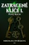 Z(a)tracené klíče I