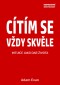 Cítím se vždy skvěle, Intuice jako dar života