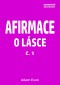 Afirmace o Lásce č. 1