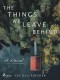 The Things We Leave Behind