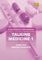 Talking Medicine 1
