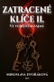 Z(a)tracené klíče II